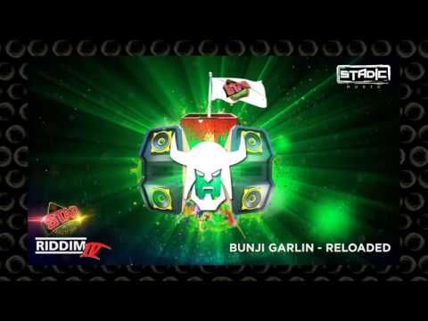Bunji Garlin - Reload [Stag Riddim IV] | 2017 Music Release