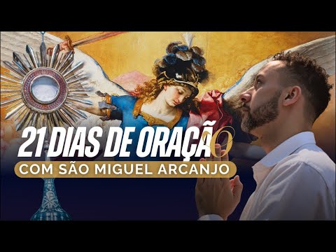 21 DIAS DE ORAÇÃO DE PODER COM SÃO MIGUEL ARCANJO | #7