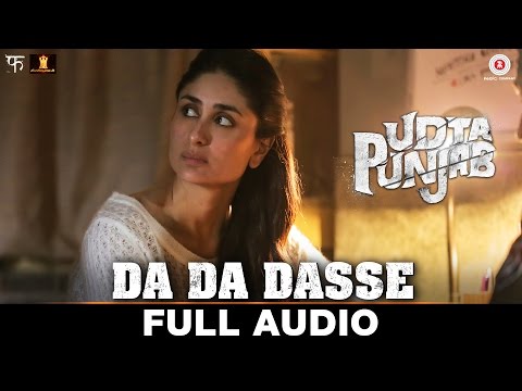Da Da Dasse - Full Audio | Udta Punjab | Amit Trivedi | Shellee | Kanika Kapoor | Babu Haabi