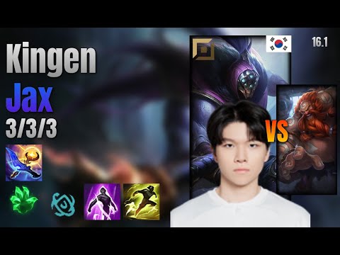Kingen Top Jax vs Gragas lol KR solo rank Full Game 16.1 | 킹겐 잭스 vs 그라가스