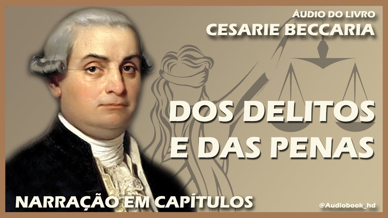 📚 DOS DELITOS E DAS PENAS | AUTOR CESARIE BECCARIA | EM CAPÍTULOS