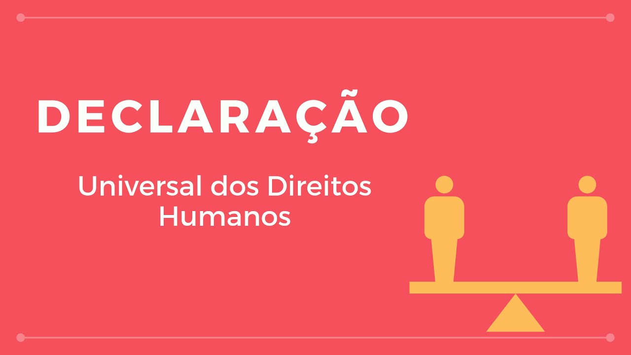 Declaração Universal dos Direitos Humanos