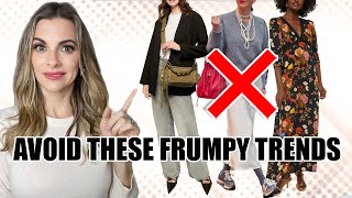 2025 Fall Trends that Can Make You Look FRUMPY