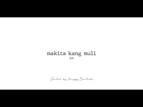 Makita Kang Muli - Jom of ALLMO$T (Cover Lyric Video)