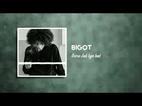Osirus Jack Type Beat - BIGOT