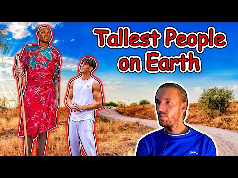 The Tallest People on Earth