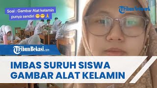 VIRAL Siswa Gambar Alat Kelamin saat Ujian, Guru Biologi Berujung Minta Maaf