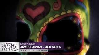 James Damian - Sick Notes [SICKN0T01]
