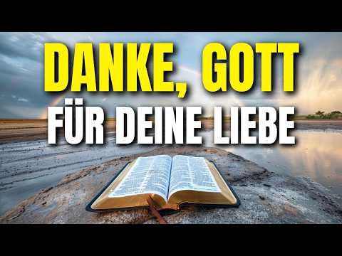 Danke, Herr, für deine unendliche Liebe | Gebet der Dankbarkeit und des Segens