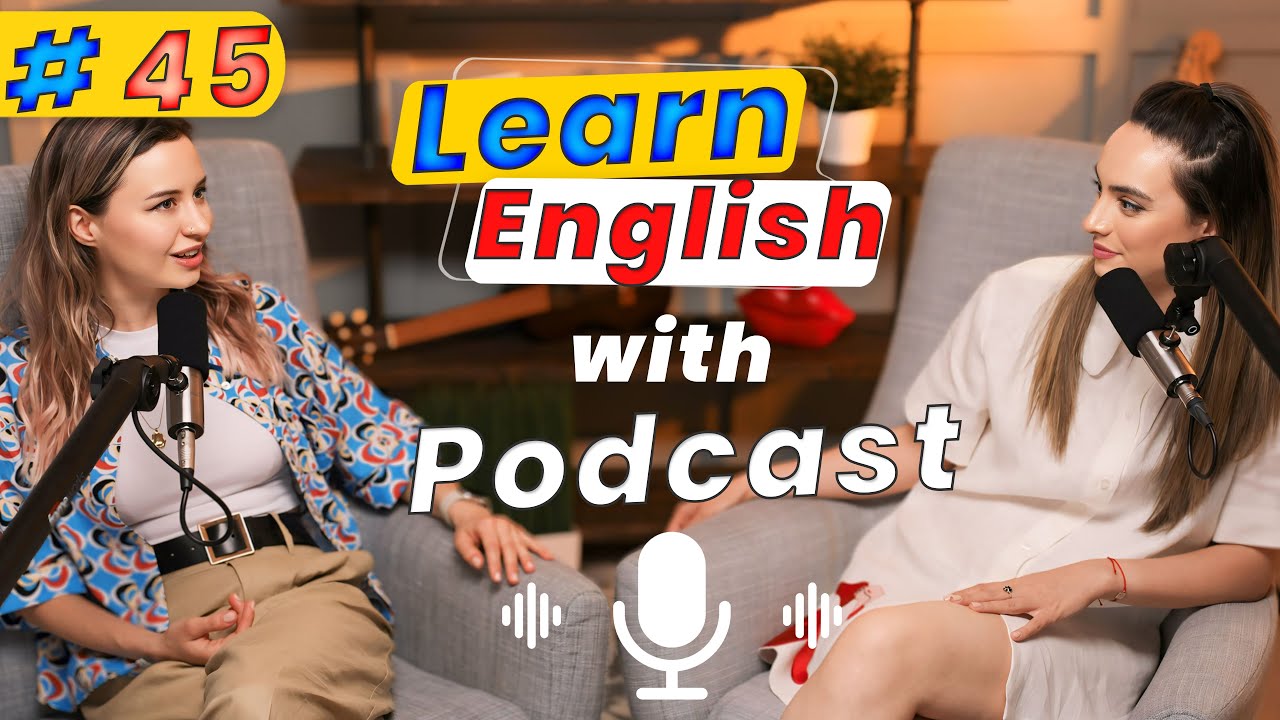 Learn English With Podcast Conversation Episode 45 | English Podcast For Upper-intermediate #podcast