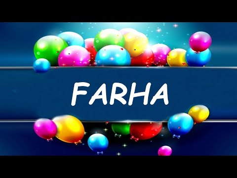 Happy Birthday to Farha - Birthday Wish From Birthday Bash