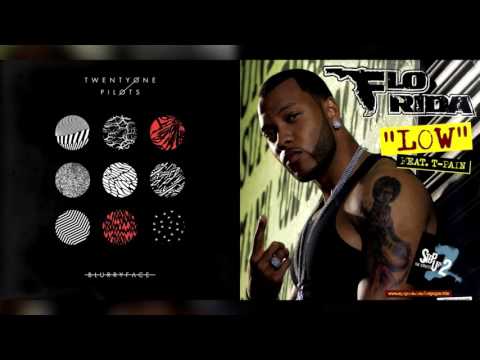 fairly local x low - twenty one pilots x flo rida ft t pain (mashup)