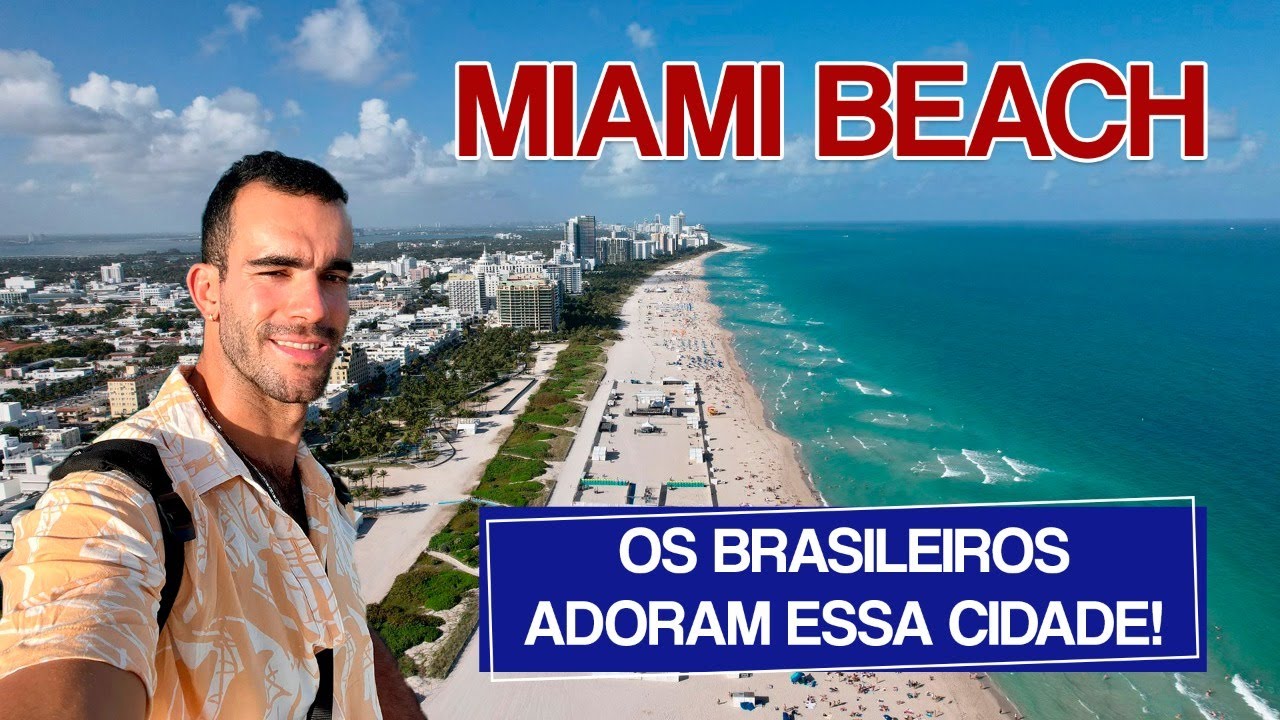 O QUE FAZER EM MIAMI BEACH | DICAS, PRAIAS, PARQUES E RESTAURANTES | BRASILEIROS NOS ESTADOS UNIDOS
