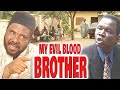 MY EVIL BLOOD BROTHER PETE EDOCHIE PATIENCE OZOKWOR CHIWETALU AGU NOLLYWOOD CLASSIC MOVIES