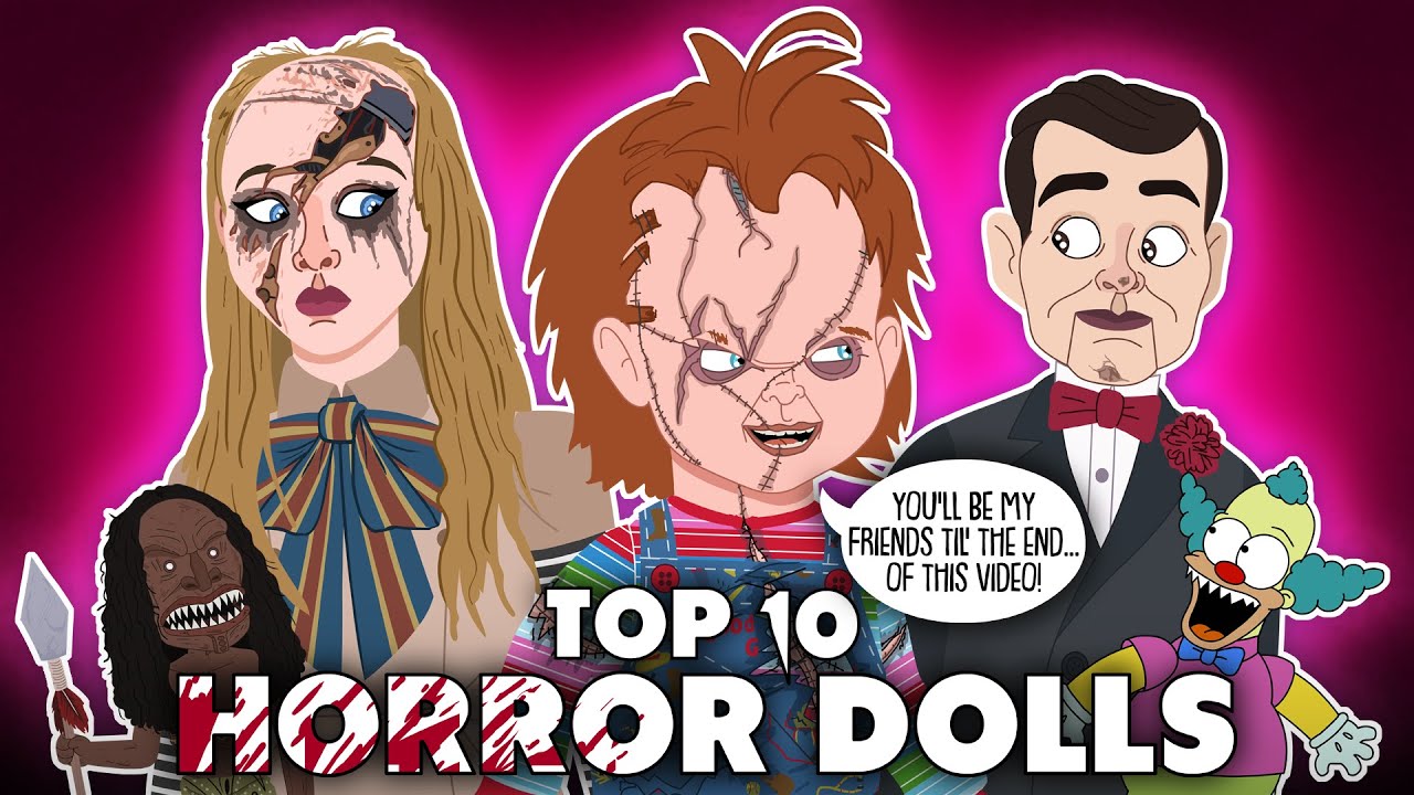 Top 10 Horror Dolls / The Evolution of Killer Dolls (ANIMATED