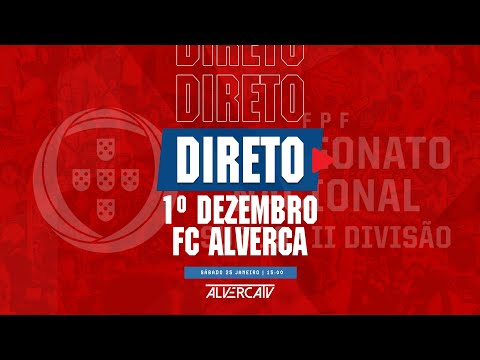 1º Dezembro x FC Alverca | DIRETO