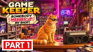 GAME KEEPER: SOMEBODY MESSED UP MY SHOP - Full Gameplay Walkthrough Part 1 [FULL