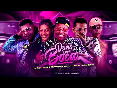 JAMES BOLADAO, ROGER CAMISA 10 E KINHAS - DONO DA BOCA