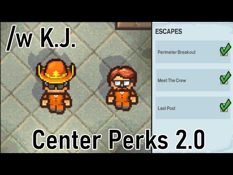 All escapes In Center Perks 2.0 /w K.J.