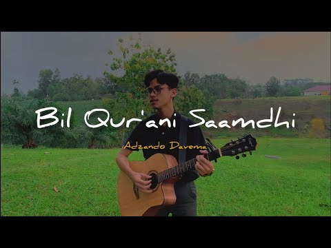 Bil Qur'ani Saamdhi - Cover By Adzando Davema
