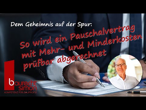 Dem Geheimnis auf der Spur: Abrechnung eines Pauschalvertrags mit Zusatzarbeiten und Minderkosten