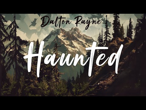 Haunted - Dalton Rayne