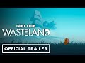 Golf Club Wasteland - Official Accolades Trailer