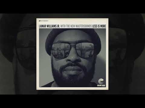 Lamar Williams Jr. With the New Mastersounds - "Less is More" | Color Red Music