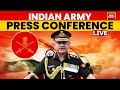 LIVE Indian Army S Press Conference Operation Sindoor LIVE Updates India Attacks Pakistan LIVE