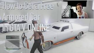 How to get a Free Armored car in GTA V Online 2018 - Xbox