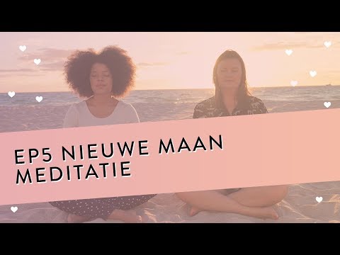 EP 5 Nieuwe Maan Meditatie