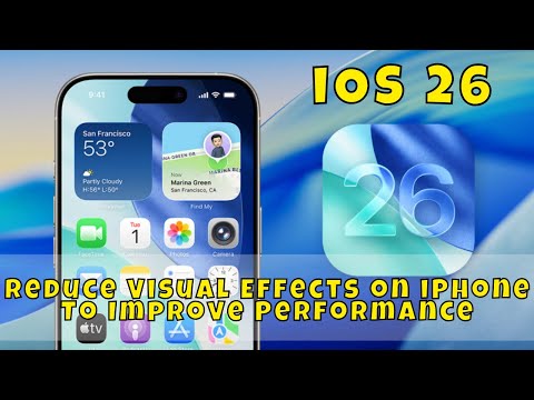 Reduce Visual Effects on iPhone To Improve Performance iOS 26