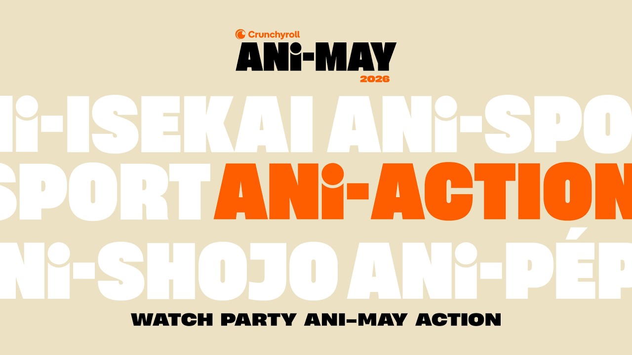 Ani-May | Ani-Action Marathon