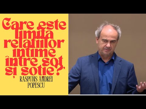 What is the limit of intimate relations between husband and wife? Answer Andrei Popescu