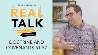 Real Talk, Come Follow Me - S2E21 - Doctrine and Covenants 51-57