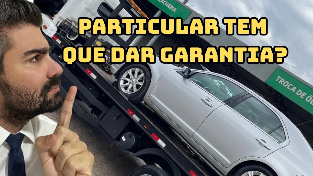 VENDA DE VEÍCULO ENTRE PARTICULARES TEM QUE DAR GARANTIA? SAIBA COMO FUNCIONA #carro #garantia