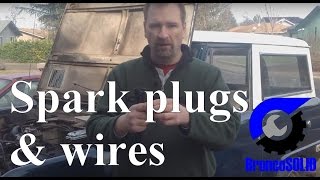How to change spark plugs and wires:  Keeping it simple!