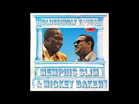Memphis Slim & Baker Mickey -Bluesingly yours (Full album)