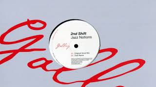 2nd Shift - Jazz Notions (Original Vocal Mix)