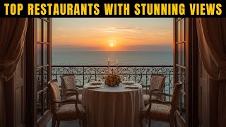 World’s Most Exclusive Restaurants With Stunning Views 🥂 | Luxury Foodie Travel