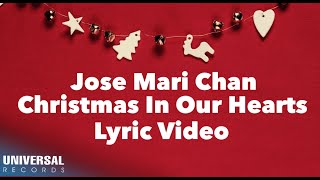 Jose Mari Chan - Christmas In Our Hearts