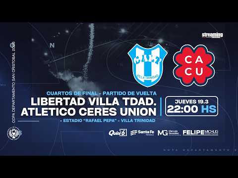 Cuartos de Final Vuelta I Libertad Villa Trinidad vs Atlético Ceres Unión I Copa Departamental SC.