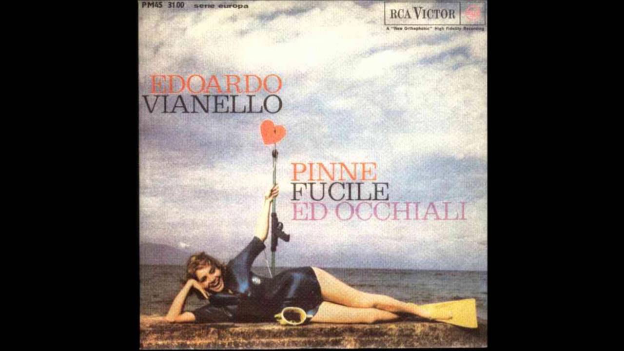 Edoardo Vianello - Pinne,Fucile E Occhiali