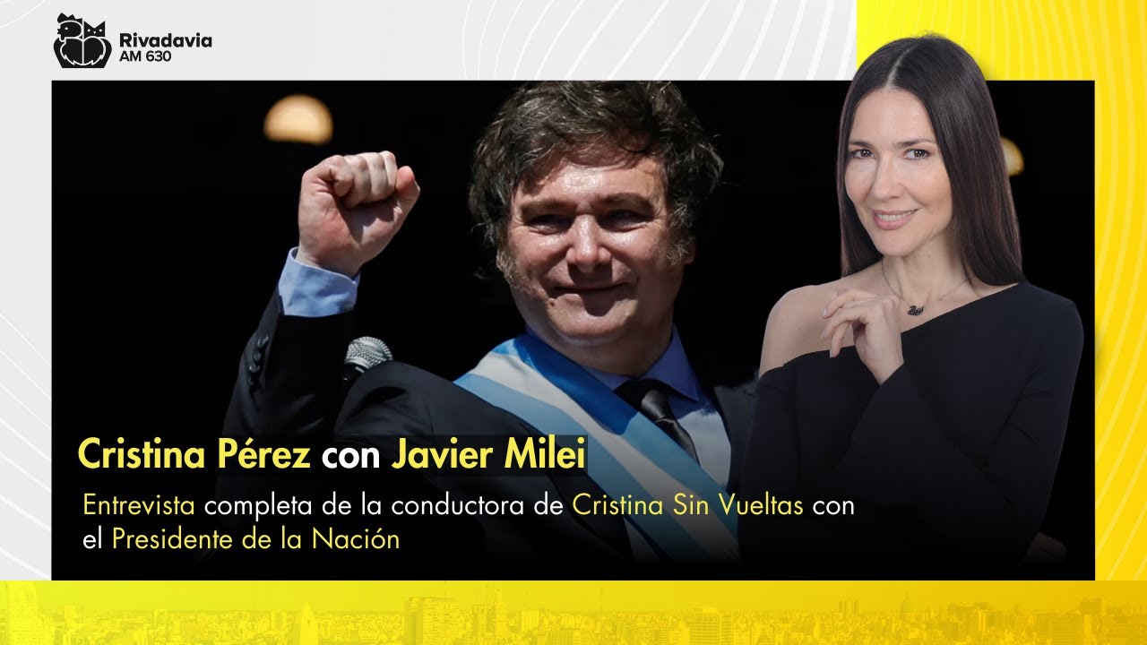 Cristina Pérez con Javier Milei - Entrevista completa