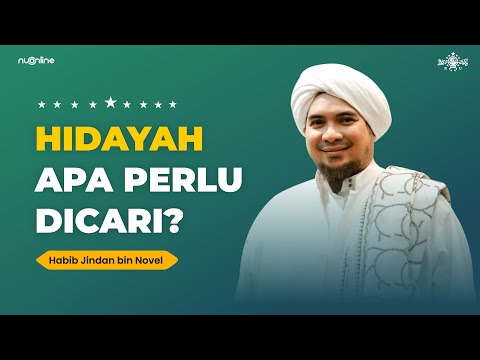 Cara Mendapat Hidayah Allah SWT (Lengkap Beserta Dalilnya) | Habib Jindan bin Novel