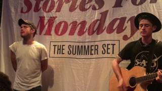 The Summer Set - Change Your Mind / Dancing in the Dark (Acoustic) : NYC 5.26.16