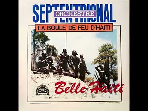 L'Orchestre Septentrional - Belle Haïti | Sonje abone a 509 Mizik City
