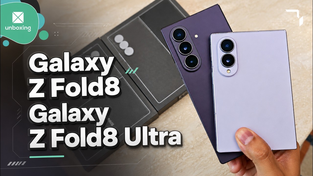 Samsung Galaxy Z Fold8 y Galaxy Z Fold8 Ultra | Unboxing y vistazo