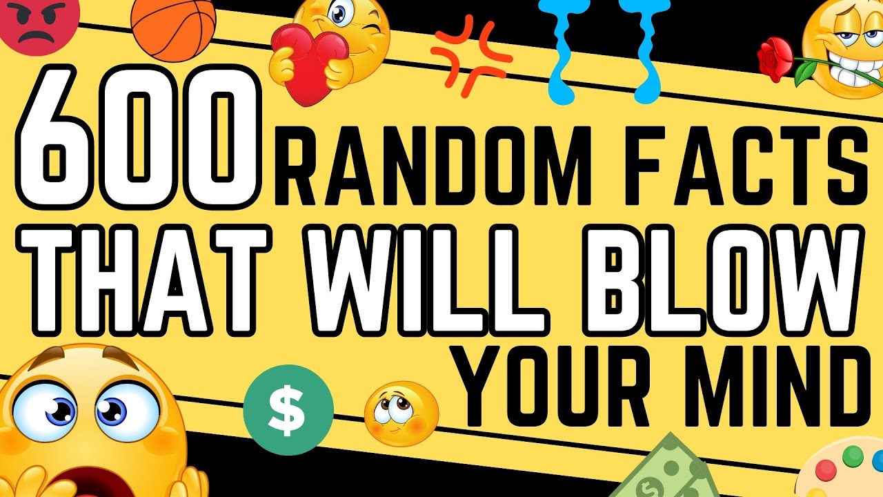 600 Random Facts That Will Blow Your Mind - COMPILATION