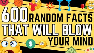 600 Random Facts That Will Blow Your Mind - COMPILATION